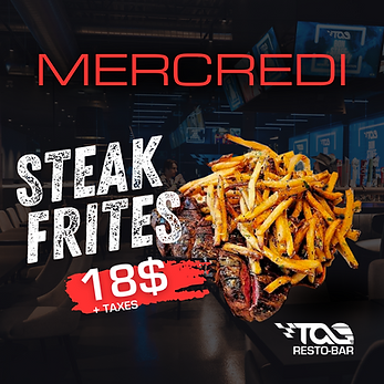 MERCREDI STEAK FRITES 